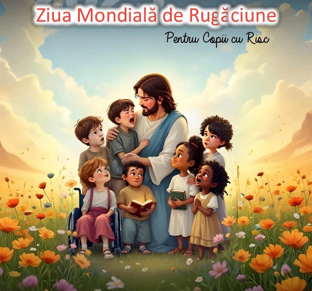 Ziua Mondială de Rugăciune pentru copii cu risc