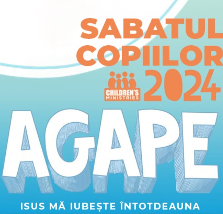 Sabatul Copiilor 2024 AGAPE